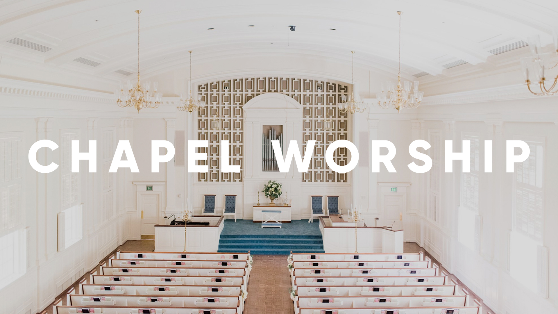 Chapel Worship