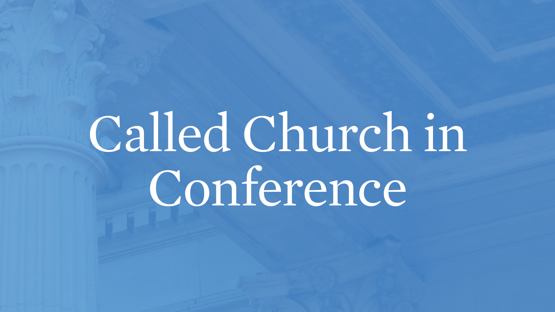 Called Church in Conference