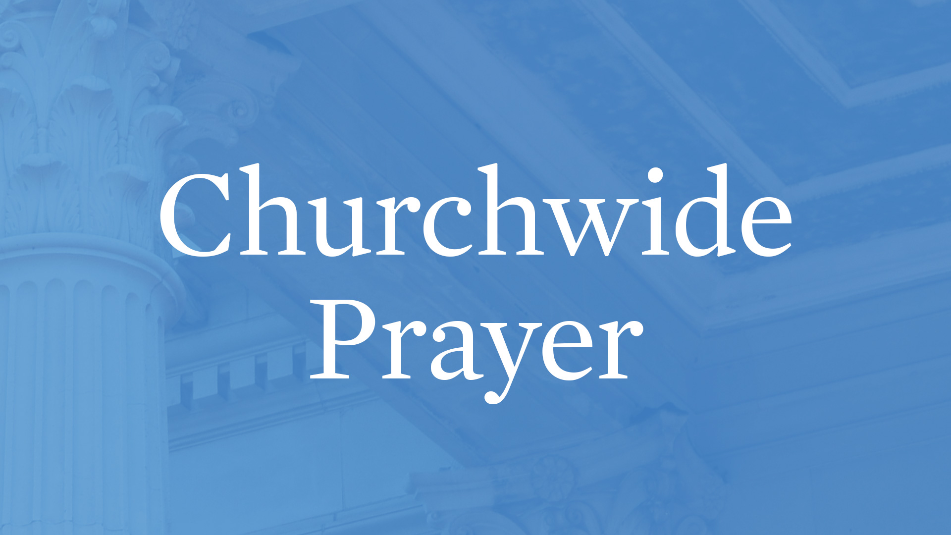 Churchwide Prayer