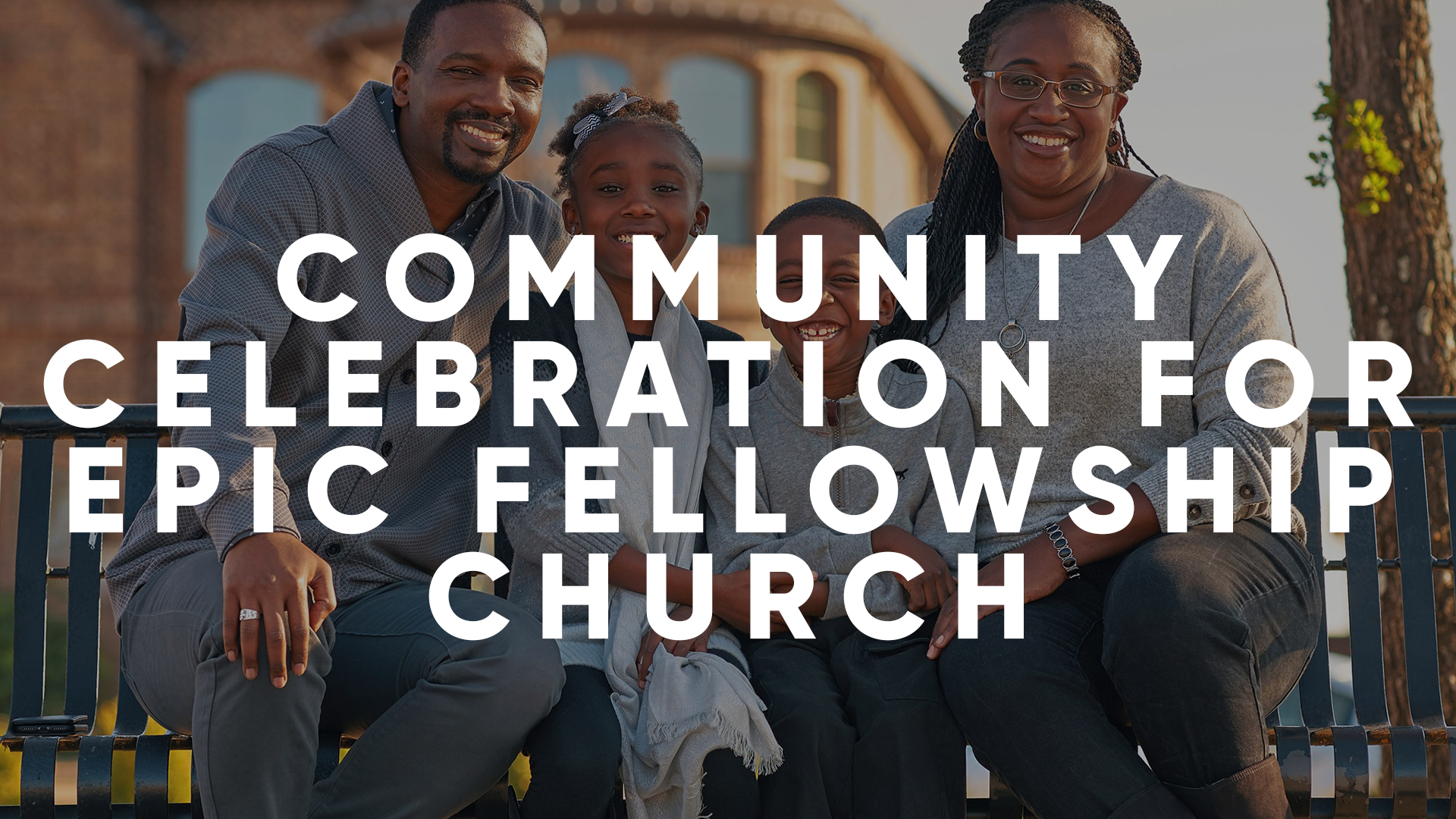Community Celebration for Epic Fellowship Church
