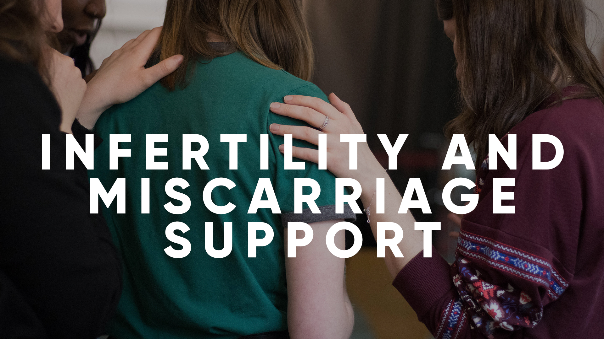 Infertility and Miscarriage Support