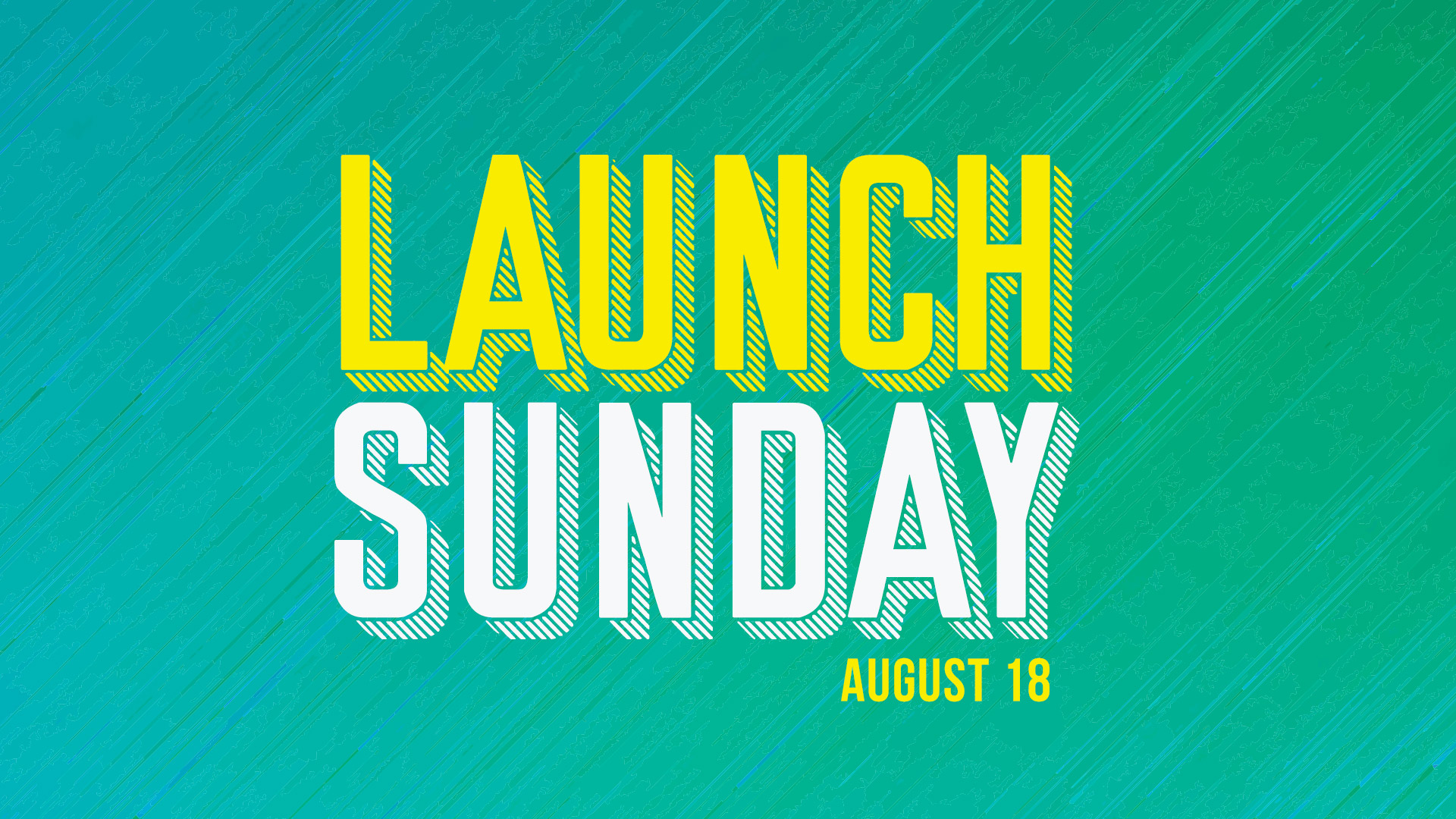 Launch Sunday