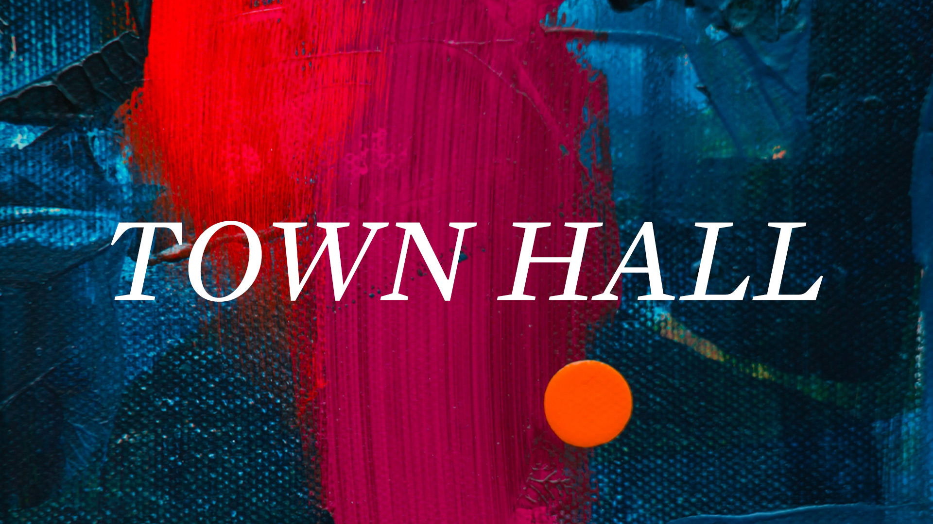 Town Hall Meeting