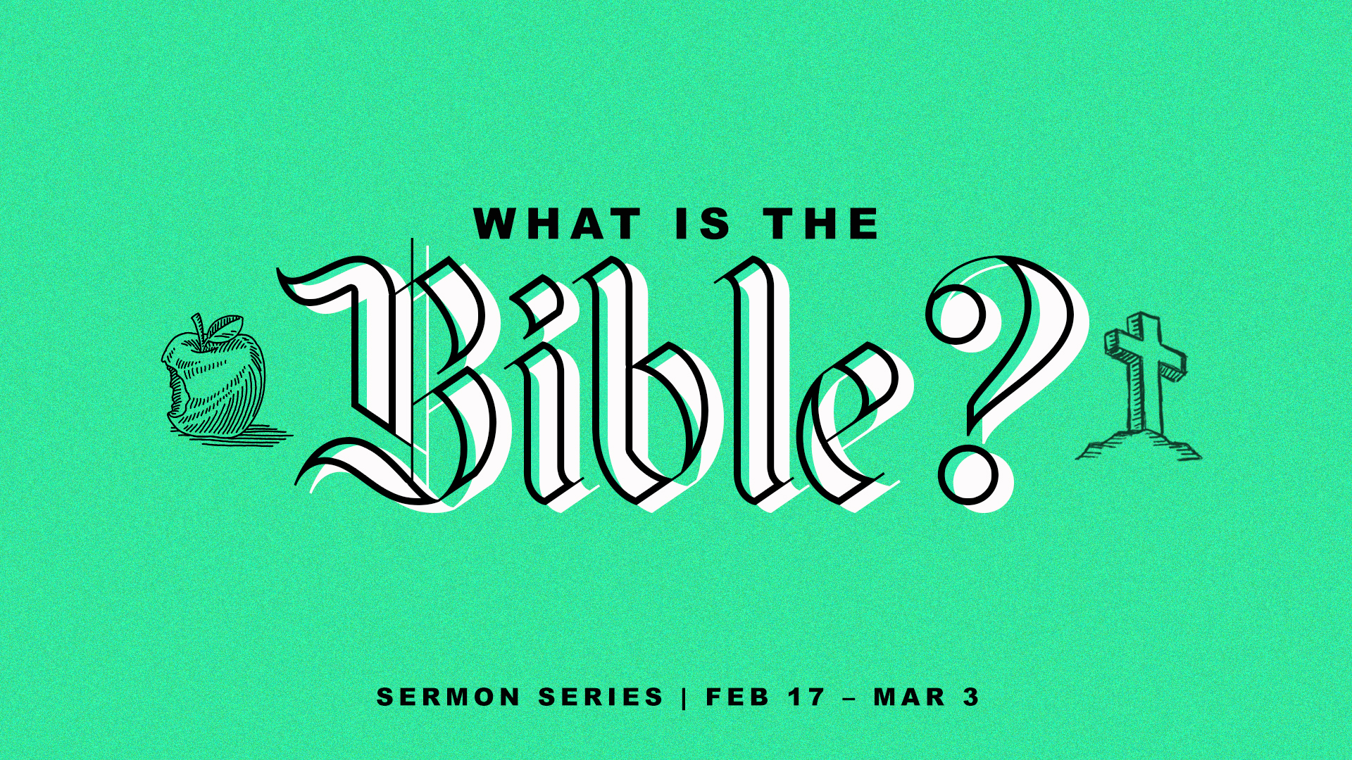 what-is-the-bible-feb-17-mar-6-sermon-series-park-cities